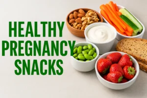 healthy pregnancy snacks